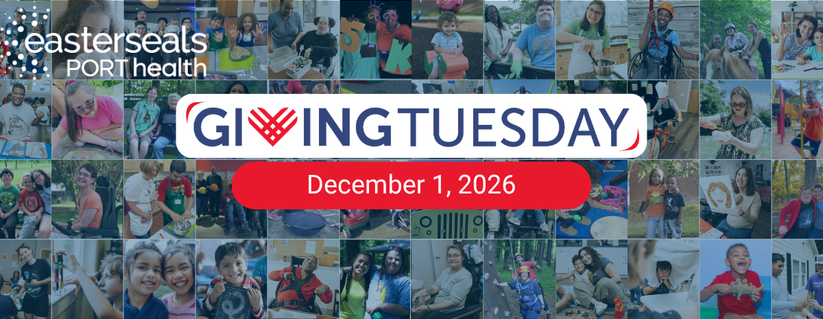Easterseals PORT Health's Giving Tuesday 2026